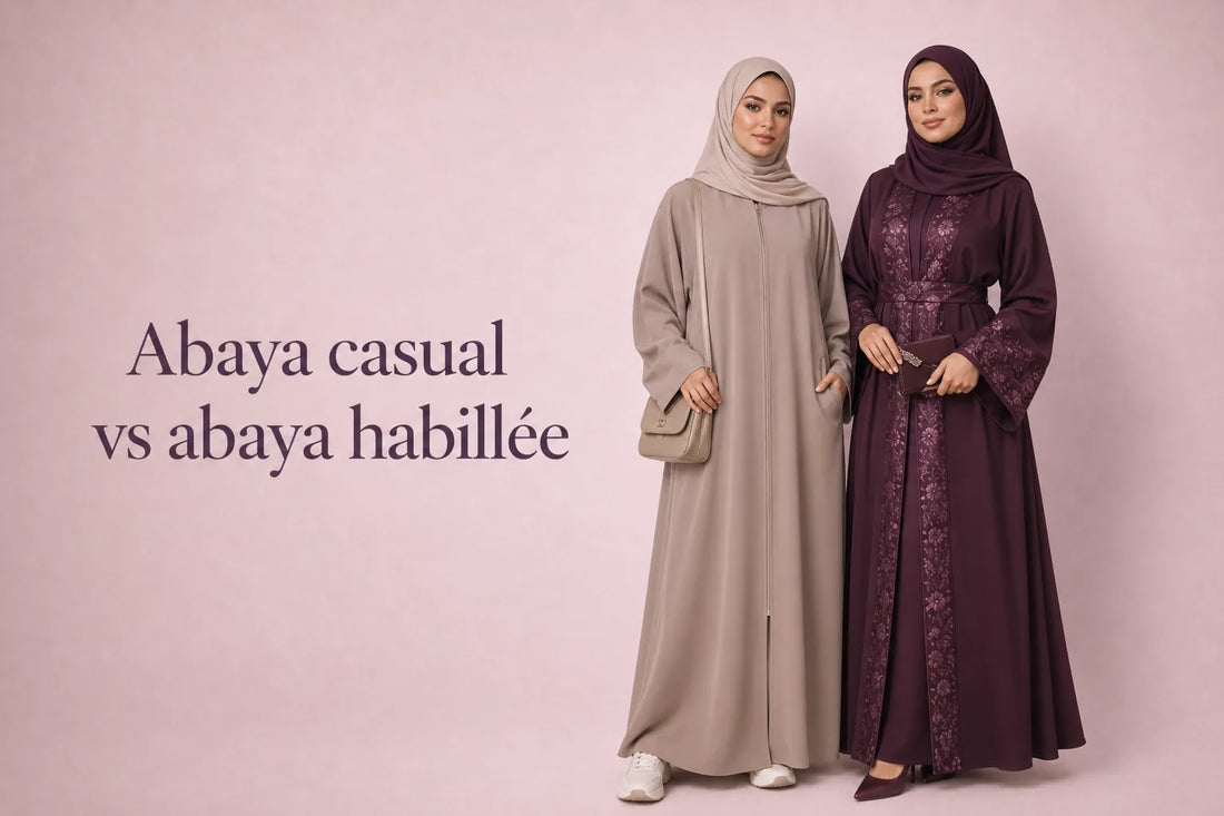 Abaya casual vs abaya habillée : comment choisir selon l'occasion