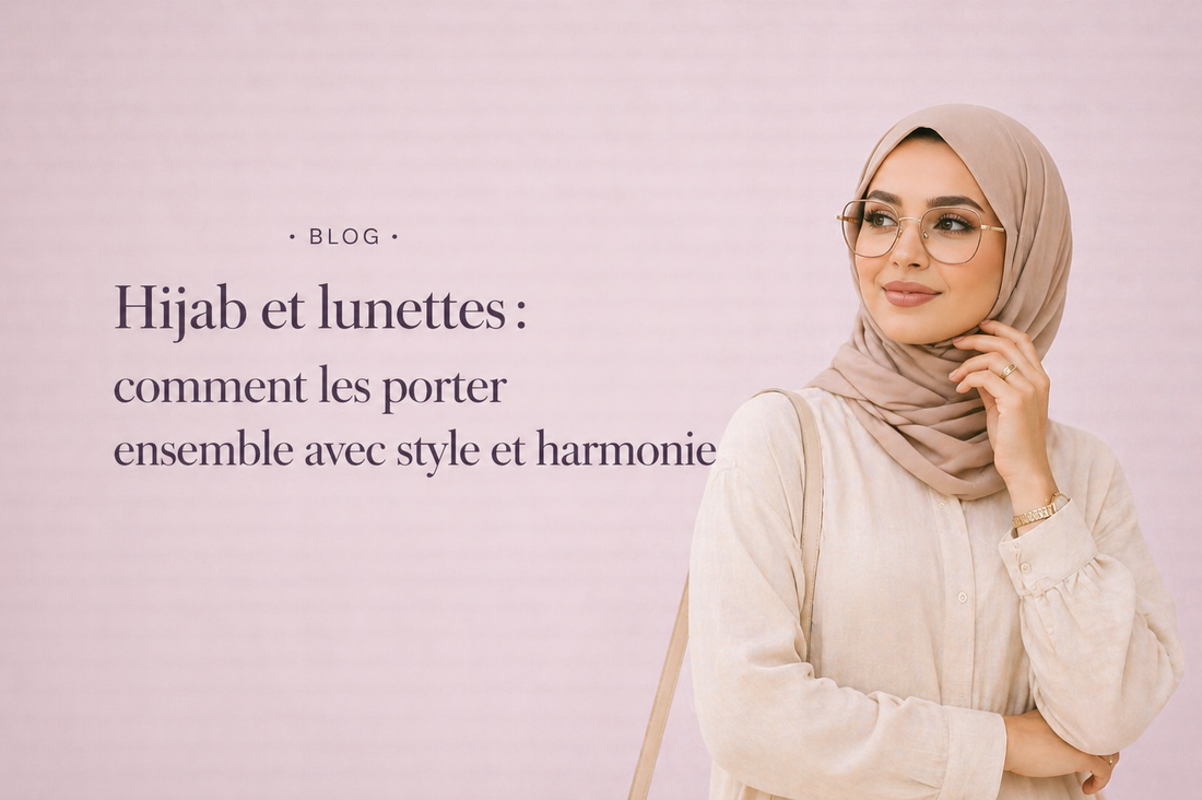 Hijab et lunettes : comment les porter ensemble avec style et harmonie