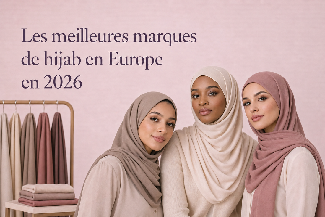 Les meilleures marques de hijab en Europe en 2026 : notre sélection